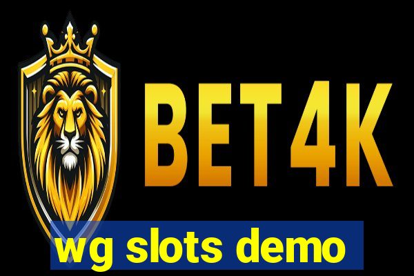 wg slots demo